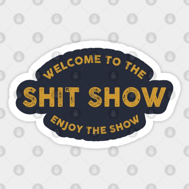 the shit show Sticker by small alley co